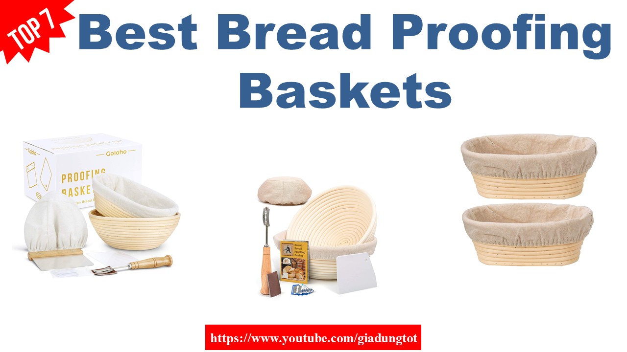 Top 7 Best Bread Proofing Baskets With Price – Best Home Kitchen