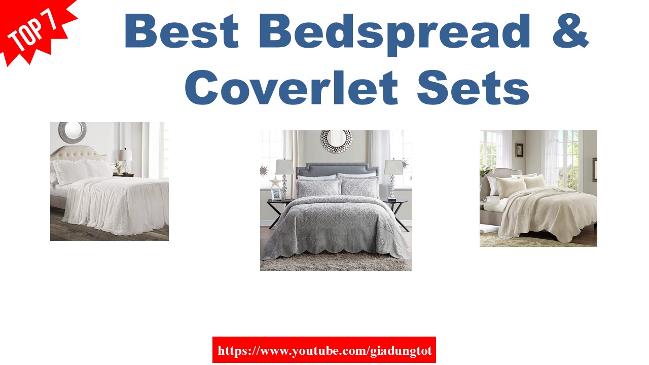 Top 7 Best Bedspread & Coverlet Sets With Price – Best Home Kitchen