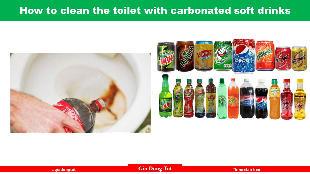 How to clean the toilet with carbonated soft drinks