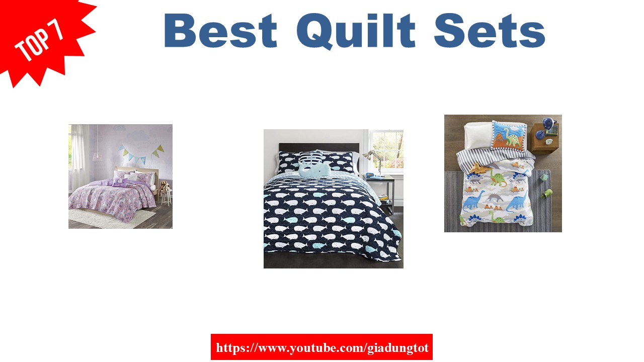 Top 7 Best Quilt Sets With Price – Best Home Kitchen